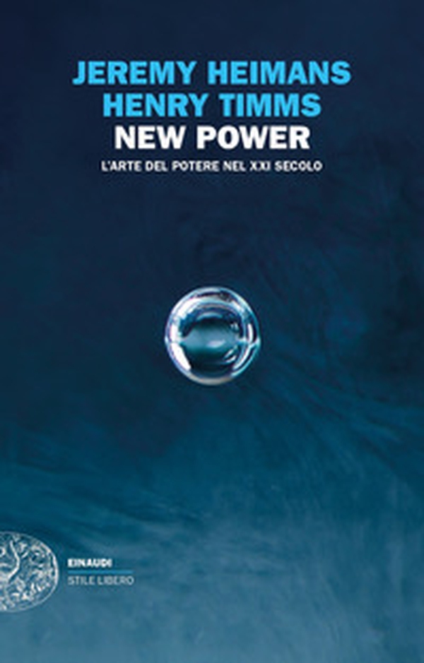 New power. L'arte del potere nel XXI secolo - Librerie.coop New power. L'arte del potere nel XXI secolo - Librerie.coop