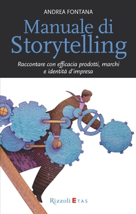 Manuale di Storytelling - Librerie.coop Manuale di Storytelling - Librerie.coop