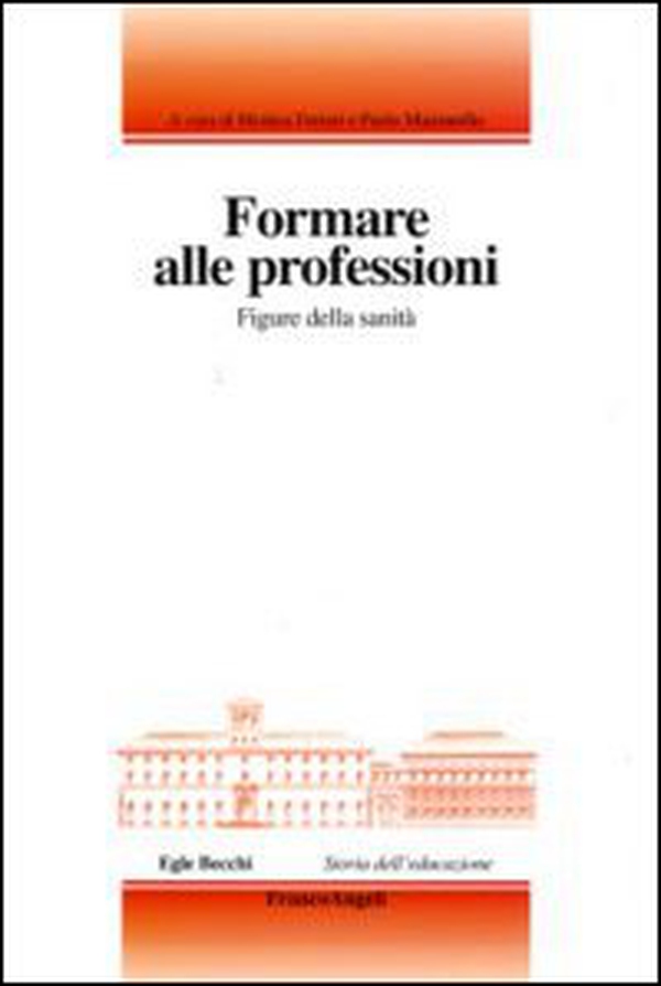 Formare alle professioni. Figure della sanità - Librerie.coop Formare alle professioni. Figure della sanità - Librerie.coop