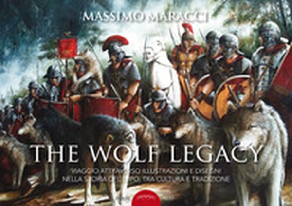 The wolf legacy. Viaggio attraverso illustrazioni e disegni nella storia del lupo, tra cultura e tradizione - Librerie.coop The wolf legacy. Viaggio attraverso illustrazioni e disegni nella storia del lupo, tra cultura e tradizione - Librerie.coop