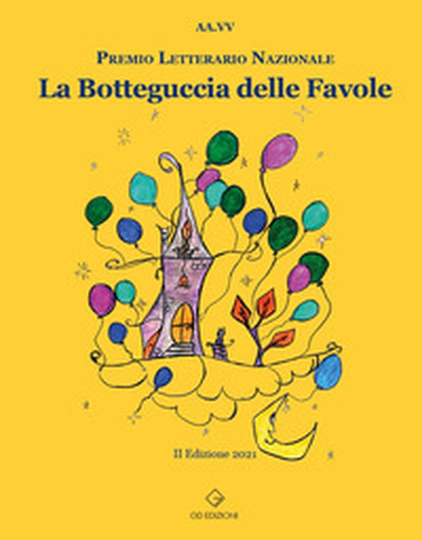 La botteguccia delle favole. Premio Letterario Nazionale - Librerie.coop La botteguccia delle favole. Premio Letterario Nazionale - Librerie.coop