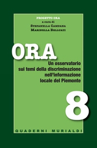 Ora. Un osservatorio sui temi della discriminazione nell'informazione locale del Piemonte - Librerie.coop
