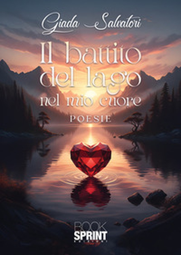 Il battito del lago nel mio cuore - Librerie.coop