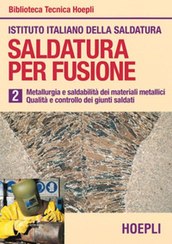 Saldatura per fusione - Vol. 2 - Librerie.coop Saldatura per fusione - Vol. 2 - Librerie.coop