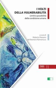 I volti della vulnerabilità. Limiti e possibilità della condizione umana - Librerie.coop I volti della vulnerabilità. Limiti e possibilità della condizione umana - Librerie.coop