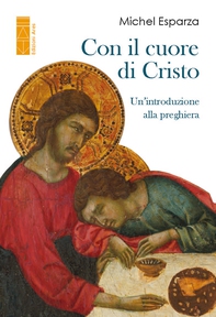 Con il Cuore di Cristo - Librerie.coop Con il Cuore di Cristo - Librerie.coop