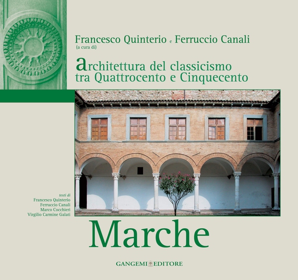 Architettura del classicismo tra Quattrocento e Cinquecento - Marche - Librerie.coop Architettura del classicismo tra Quattrocento e Cinquecento - Marche - Librerie.coop
