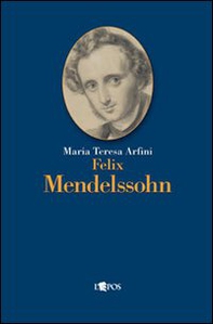 Felix Mendelssohn - Librerie.coop