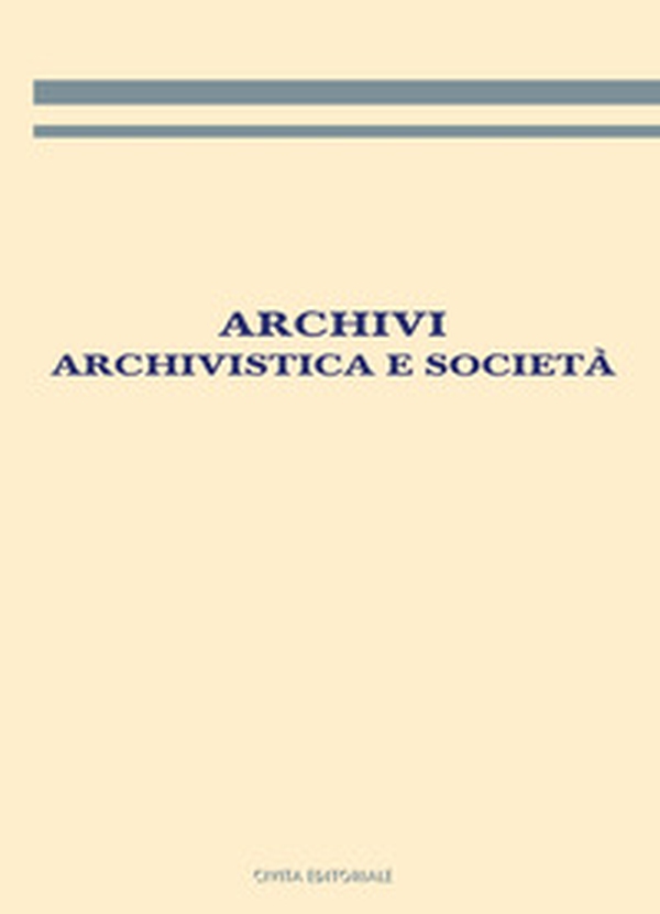 Archivi, archivistica e società - Librerie.coop Archivi, archivistica e società - Librerie.coop