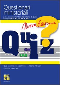 Questionari ministeriali per il conseguimento della patente di guida categorie A1, A2, A, B1, B, BE. Con Quaderno per esercitazioni - Librerie.coop Questionari ministeriali per il conseguimento della patente di guida categorie A1, A2, A, B1, B, BE. Con Quaderno per esercitazioni - Librerie.coop