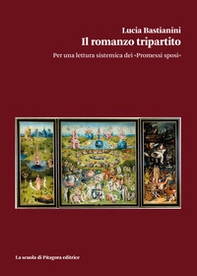 Il romanzo tripartito. Per una lettura sistemica dei «Promessi sposi» - Librerie.coop