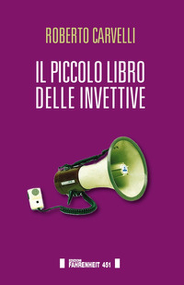 Il piccolo libro delle invettive - Librerie.coop Il piccolo libro delle invettive - Librerie.coop