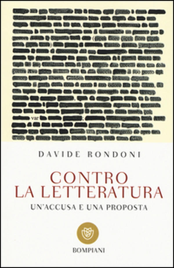 Contro la letteratura. Un'accusa e una proposta - Librerie.coop Contro la letteratura. Un'accusa e una proposta - Librerie.coop