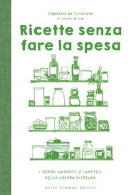 Ricette senza fare la spesa - Librerie.coop