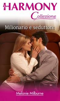 Milionario e seduttore - Librerie.coop Milionario e seduttore - Librerie.coop