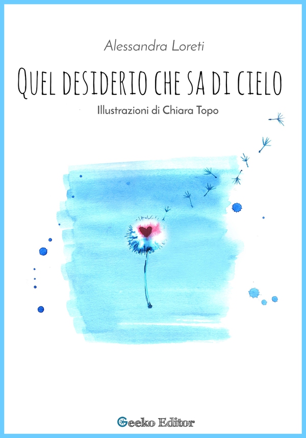 Quel desiderio che sa di cielo - Librerie.coop Quel desiderio che sa di cielo - Librerie.coop