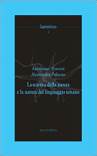 La scienza della natura e la natura del linguaggio umano - Librerie.coop La scienza della natura e la natura del linguaggio umano - Librerie.coop