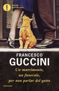 Un matrimonio, un funerale, per non parlar del gatto - Librerie.coop