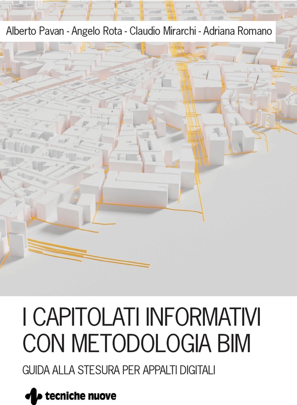 I capitolati informativi con metodologia BIM - Librerie.coop I capitolati informativi con metodologia BIM - Librerie.coop