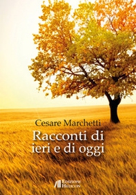 Racconti di ieri e di oggi - Librerie.coop