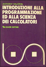 Introduzione alla programmazione ed alla scienza dei calcolatori - Librerie.coop