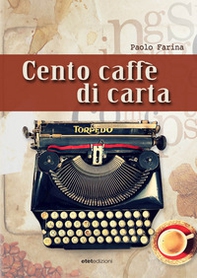 Cento caffè di carta - Librerie.coop