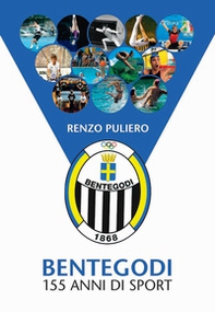 Bentegodi. 155 anni di sport - Librerie.coop Bentegodi. 155 anni di sport - Librerie.coop