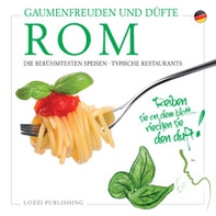 Sapori e profumi di Roma. I piatti più famosi. I ristoranti tipici. Ediz. tedesca - Librerie.coop
