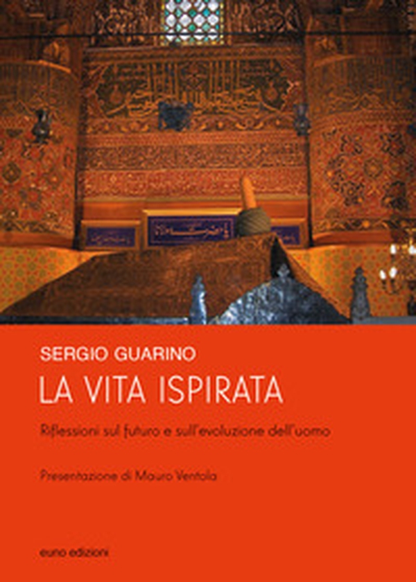 La vita ispirata. Riflessioni sul futuro e sull'evoluzione dell'uomo - Librerie.coop La vita ispirata. Riflessioni sul futuro e sull'evoluzione dell'uomo - Librerie.coop