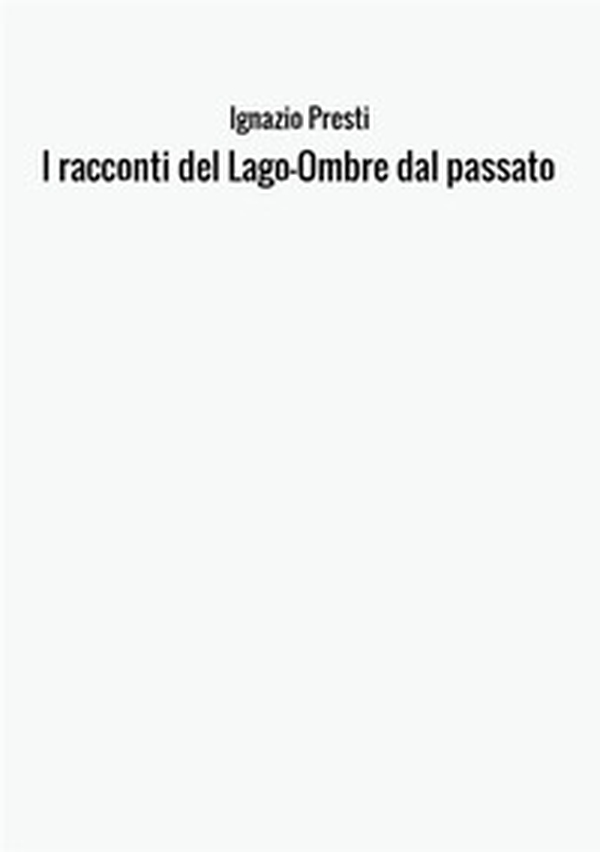 I racconti del lago. Ombre dal passato - Librerie.coop I racconti del lago. Ombre dal passato - Librerie.coop