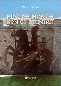 Finché morte non ci riunirà - Librerie.coop