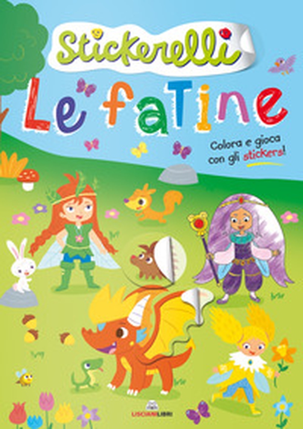 Le fatine. Stickerelli. Con adesivi - Librerie.coop Le fatine. Stickerelli. Con adesivi - Librerie.coop