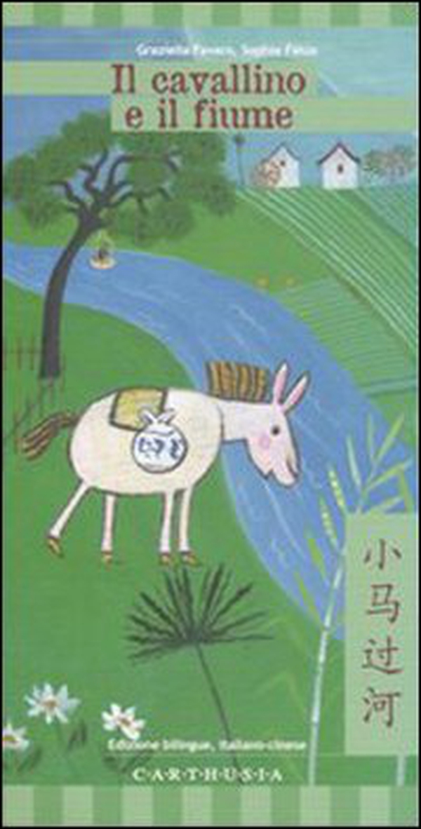 Il cavallino e il fiume. Ediz. italiana e cinese - Librerie.coop Il cavallino e il fiume. Ediz. italiana e cinese - Librerie.coop