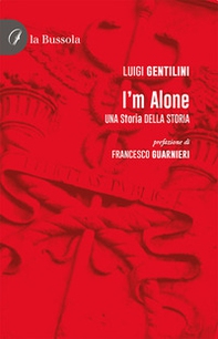 I'm alone. Una storia della storia - Librerie.coop