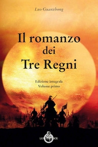 Il romanzo dei tre regni - Librerie.coop