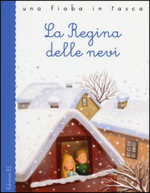 La regina delle nevi da Hans Christian Andersen - Librerie.coop La regina delle nevi da Hans Christian Andersen - Librerie.coop