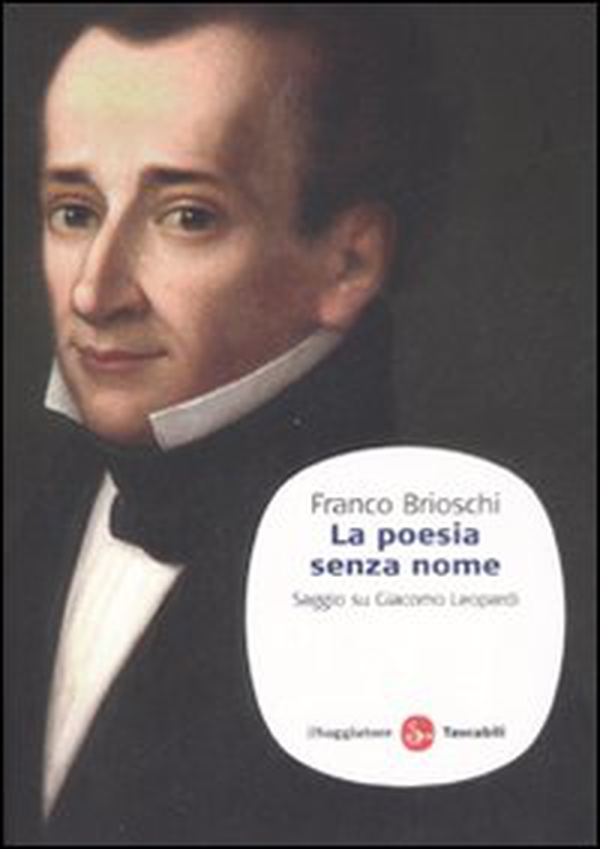 La poesia senza nome. Saggio su Giacomo Leopardi - Librerie.coop La poesia senza nome. Saggio su Giacomo Leopardi - Librerie.coop