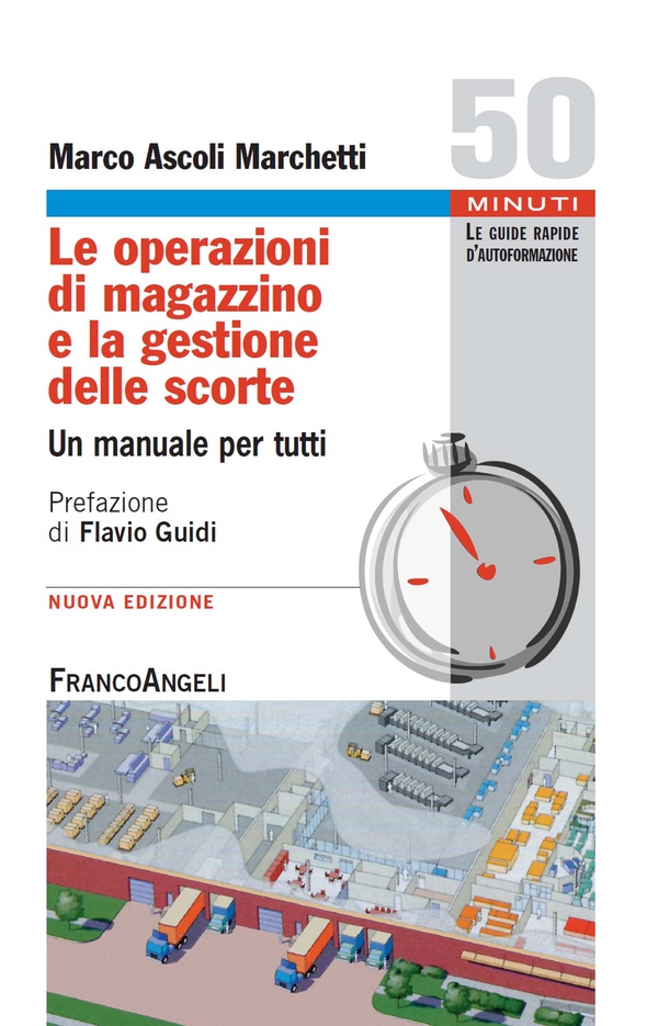 Le operazioni di magazzino e la gestione delle scorte - Librerie.coop Le operazioni di magazzino e la gestione delle scorte - Librerie.coop