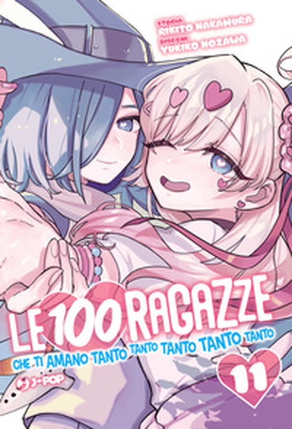 Le 100 ragazze che ti amano tanto tanto tanto tanto tanto - Vol. 11 - Librerie.coop Le 100 ragazze che ti amano tanto tanto tanto tanto tanto - Vol. 11 - Librerie.coop