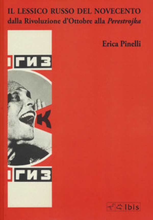 Il lessico russo del Novecento dalla Rivoluzione d'Ottobre alla Perestrojka - Librerie.coop Il lessico russo del Novecento dalla Rivoluzione d'Ottobre alla Perestrojka - Librerie.coop