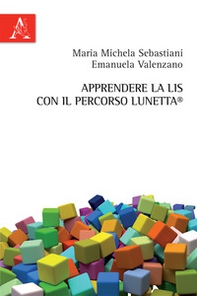 Apprendere la LIS con il percorso Lunetta - Librerie.coop