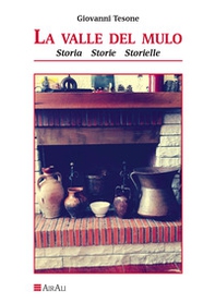 La valle del Mulo. Storia storie storielle - Librerie.coop