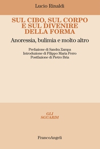 Sul cibo, sul corpo e sul divenire della forma - Librerie.coop Sul cibo, sul corpo e sul divenire della forma - Librerie.coop
