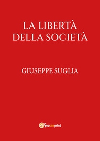 La libertà della società - Librerie.coop La libertà della società - Librerie.coop