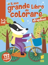 Strepitoso! Il mio grande libro da colorare - Librerie.coop