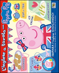 L'inglese a tavola con Peppa Pig - Librerie.coop