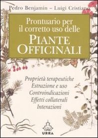 Prontuario per il corretto uso delle piante officinali - Librerie.coop Prontuario per il corretto uso delle piante officinali - Librerie.coop