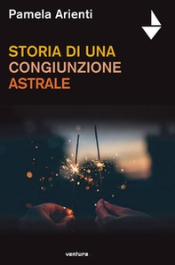 Storia di una congiunzione astrale - Librerie.coop