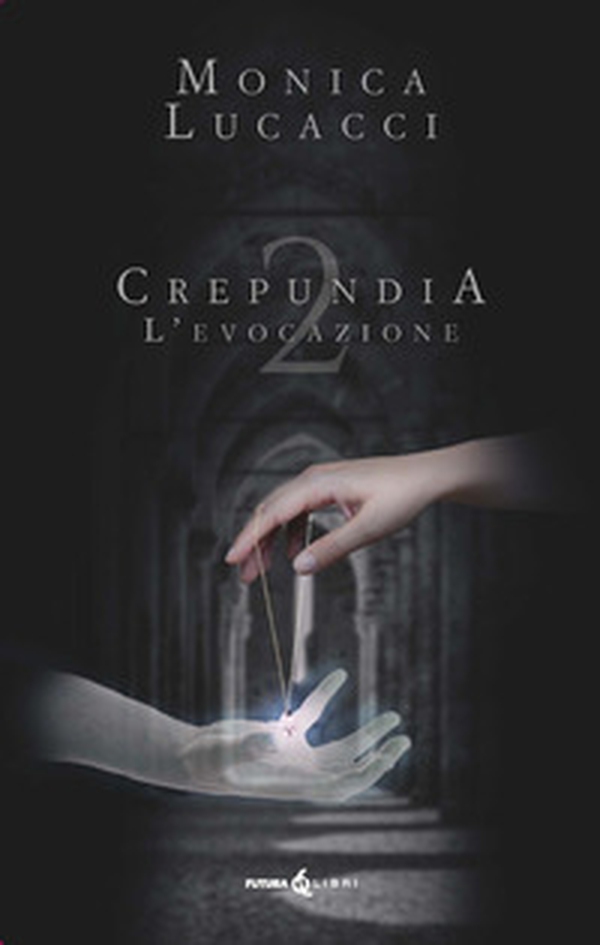L'evocazione. Crepundia - Vol. 2 - Librerie.coop L'evocazione. Crepundia - Vol. 2 - Librerie.coop