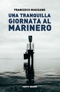 Una tranquilla giornata al Marinero - Librerie.coop